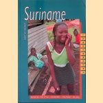 Suriname: mensen, politiek, economie, cultuur, milieu door Armand Snijders