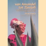 Van Amandel tot Zjozjoli: de geneeskrachtige werking en historische achtergronden van kruiden van de Nederlandse Antillen en Aruba
Dinah Veeris
&euro;&nbsp;45,00