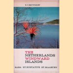 The Netherlands Windward Islands: Saba, St. Eustatius, St. Maarten door S.J. Kruythoff