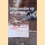 Interventie op afspraak: Nederlandse Mariniers op Cura&ccedil;ao door Koen Croese