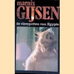De vleespotten van Egypte door Marnix Gijsen