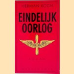 Eindelijk oorlog door Herman Koch