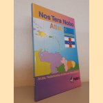 Nos tera nobo: Atlas Aruba, Nederlandse Antillen en Werelddelen door Bert Zeijlstra e.a.
