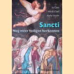 Sancti: nog meer heiligen herkennen door Jo Claes e.a.