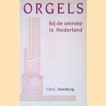 Orgels bij de omroep in Nederland.Historie van orgels bij de omroepen in Nederland in orgelhistorisch perpectief,over besluitvorming bij de aanschaf, over het gebruik van orgelmuziek in de uitzendingen over organisten en orgelbouwers
C.L. Doesburg
€ 10,00 Orgels bij de omroep in Nederland.Historie van orgels bij de omroepen in Nederland in orgelhistorisch perpectief,over besluitvorming bij de aanschaf, over het gebruik van orgelmuziek in de uitzendingen over organisten en orgelbouwers
C.L. Doesburg
€ 10,00