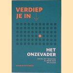 Verdiep je in... - Het Onze Vader door Rieuwerd Buitenwerf