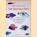Van feest naar feest: over de christelijke feesten : hun geschiedenis en betekenis
Theodoor Marius van Leeuwen
€ 10,00 Van feest naar feest: over de christelijke feesten : hun geschiedenis en betekenis
Theodoor Marius van Leeuwen
€ 10,00