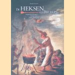 De heksen van Bruegel: Hekserijvoorstellingen in de Lage Landen tussen 1450 en 1700 door Renilde Vervoort