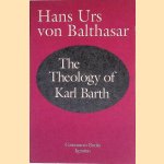 The Theology of Karl Barth: Exposition and Interpretation
Hans Urs von Balthasar
€ 25,00 The Theology of Karl Barth: Exposition and Interpretation
Hans Urs von Balthasar
€ 25,00