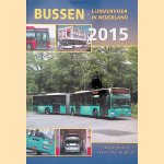 Bussen 2015: lijnvervoer in Nederland door Rinse Kooiman e.a.