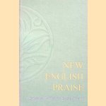 New English Praise: A supplement to The New English Hymnal door Canterbury Press