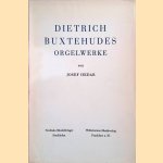 Dietrich Buxtehudes Orgelwerke door Josef Hedar