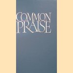 Common Praise: Full Music Edition door Canterbury Press