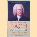 Johann Sebastian Bach: The Learned Musician door Christoph Wolff