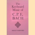 The Keyboard Music of C.P.E. Bach: Considered in Relation to his Musical Aesthetic and the Rise of the Sonata Principle
Philip Barford
€ 15,00 The Keyboard Music of C.P.E. Bach: Considered in Relation to his Musical Aesthetic and the Rise of the Sonata Principle
Philip Barford
€ 15,00