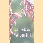 Boekenweekgeschenk 2018: Natuurlijk door Jan Cornelis Terlouw