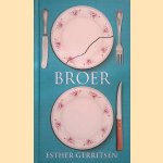 Boekenweekgeschenk 2016: Broer
Esther Gerritsen
&euro;&nbsp;5,00
