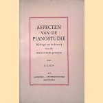 Aspecten van de pianostudie: Bijdrage tot de kennis van de musicerende persoon door G.C. Kop
