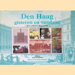 De Haag gisteren en vandaag door Paul van Beckum