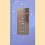 De hoogste gave: een bewerking van Henry Drummonds the greatest thing in the world door Paulo Coelho