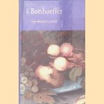Bonhoeffer zijn mooiste citaten door Henk Florijn