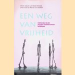 Een weg van vrijheid: reflecties bij de nieuwe remonstrantse belijdenis door Mijnke Bosman e.a.