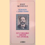 Scherzo capriccioso : Een vrolijke droom van Dvorak door Josef Skvorecky