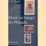 Musik im Spiegel der Philatelie door Gerhard K. Megla