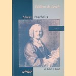 Willem de Fesch: Missa Paschalis: a 4 voci concerti, 4 ripieni ed 8 stromenti door Robert L. Tusler