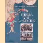 Thema vol variaties: Zeven eeuwen muziekleven in 's-Hertogenbosch door Ren&eacute; Bouman e.a.