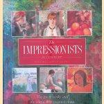 The Impressionists in Context: the Great Works and the World that Inspired Them door Robert Katz e.a.