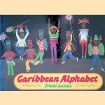 Caribbean Alphabet
Frané Lessac e.a.
€ 8,00 Caribbean Alphabet
Frané Lessac e.a.
€ 8,00