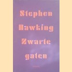 Zwarte gaten door Stephen Hawking