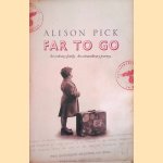 Far to Go door Alison Pick