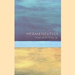 Hermeneutics: A Very Short Introduction door Jens Zimmermann