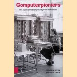 Computerpioniers: het begin van het computertijdperk in Nederland
Gerard Alberts e.a.
&euro;&nbsp;8,00