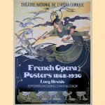 French Opera Posters 1868-1930 door Lucy Broido