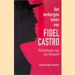 Het verborgen leven van Fidel Castro: onthullingen van zijn lijfwacht
Juan Reinaldo Sánchez e.a.
€ 6,00 Het verborgen leven van Fidel Castro: onthullingen van zijn lijfwacht
Juan Reinaldo Sánchez e.a.
€ 6,00