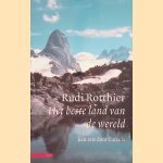Het beste land van de wereld : een reis door Canada door Rotthier Rudi