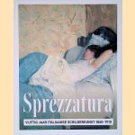 Sprezzatura: Vijftig jaar Italiaanse schilderkunst 1860-1910 door Willemijn - en anderen Lindenhovius