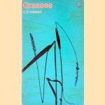 Grasses. A Guide to Their Structure, Identification, Uses And Distribution in the British Isles door C.E. Hubbard