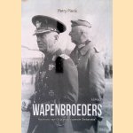 Wapenbroeders: Roemeni&euml;, nazi-Duitsland en operatie 'Barbarossa' door Perry Wijnand Pierik