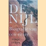 De Nijl: biografie van een rivier door Terje Tvedt