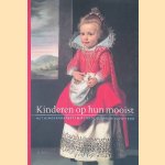 Kinderen op hun mooist: Het kinderportret in de Nederlanden 1500-1700
Jan Baptist Bedaux e.a.
€ 9,00 Kinderen op hun mooist: Het kinderportret in de Nederlanden 1500-1700
Jan Baptist Bedaux e.a.
€ 9,00