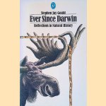 Ever Since Darwin: Reflections in Natural History door Stephen Jay Gould