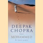 Mohammed, de laatste profeet
Deepak Chopra
&euro;&nbsp;8,00