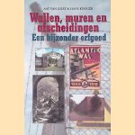 Wallen, muren en afscheidingen: een bijzonder erfgoed door Aat van Gilst e.a.