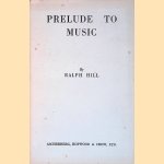 Prelude to Music door Ralph Hill