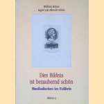 Dies Bildnis ist bezaubernd sch&ouml;n: Musikalisches im Exlibris door Wolfram K&ouml;rner e.a.