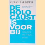 De Holocaust is voorbij. Afrekenen met Hitlers erfenis door Avraham Burg